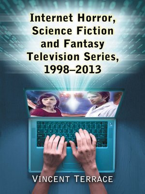 cover image of Internet Horror, Science Fiction and Fantasy Television Series, 1998-2013